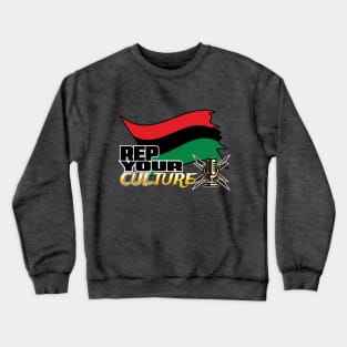 The Rep Your Culture Line: Black Pride Crewneck Sweatshirt